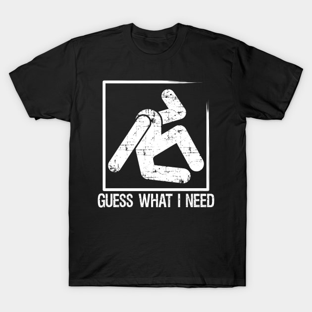 Sarcastic Guess Funny What I Need Sarcasm Clothing T-Shirt by alcoshirts